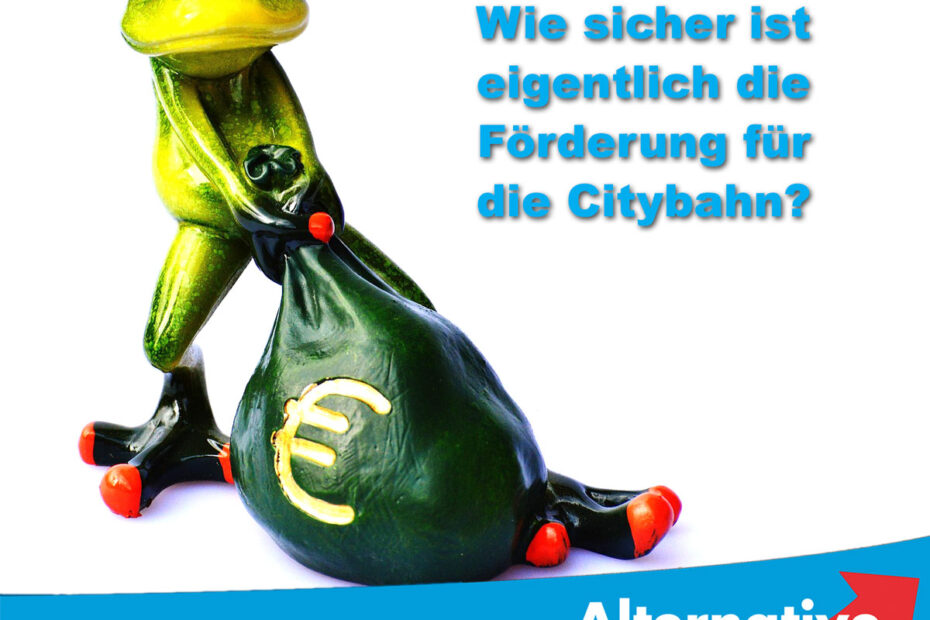 WIE-SICHER-IST-EIGENTLICH-DIE-FÖRDERUNG-FÜR-DIE-CITYBAHN