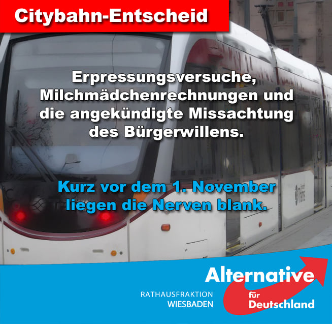 AFD Fraktion Wiesbaden zur Citybahn Entscheidung