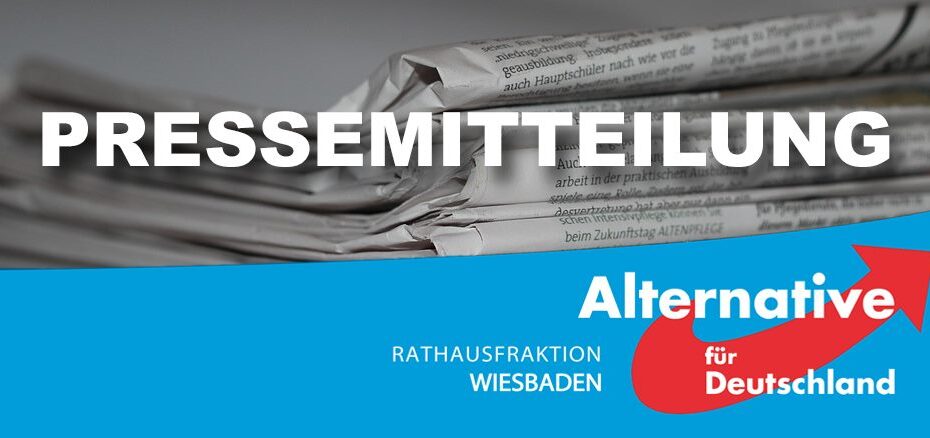 Pressemitteilung AfD Rathausfraktion Wiesbaden