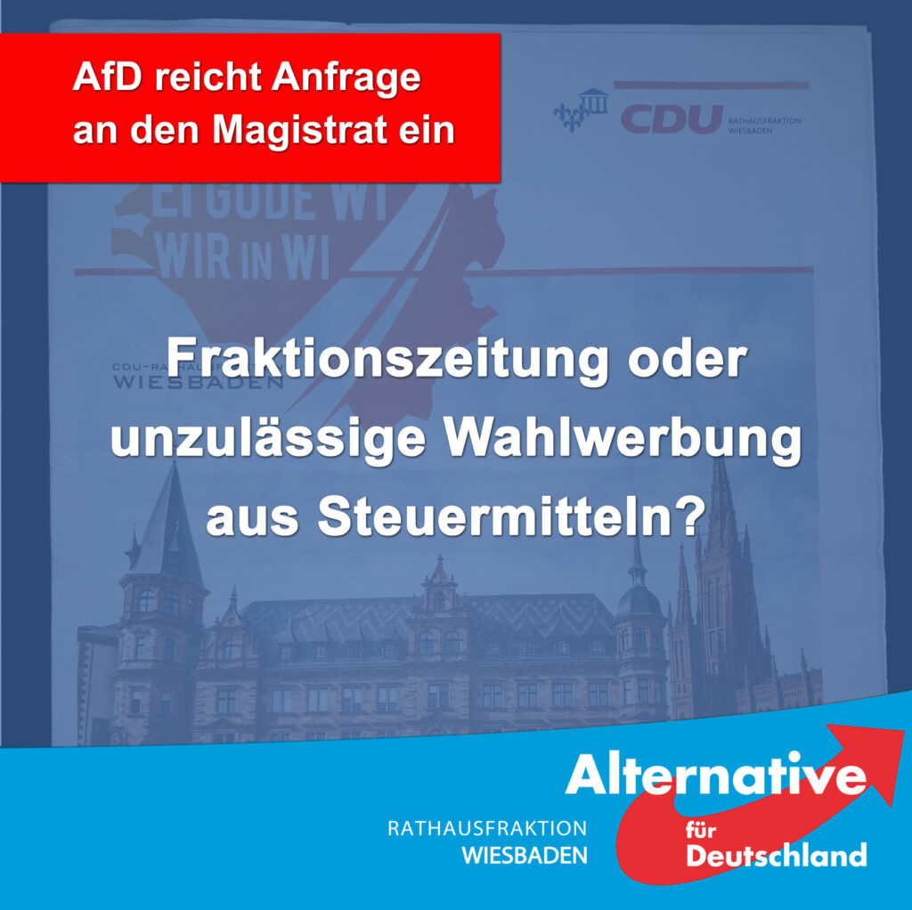 Fraktionszeitung oder unzulässige Wahlwerbung aus Steuermitteln?