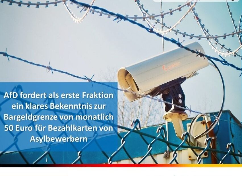 Pressemitteilung - AfD Fraktion fordert eine Bargeldgrenze von monatlich 50 Euro für Bezahlkarten von Asylbewerbern