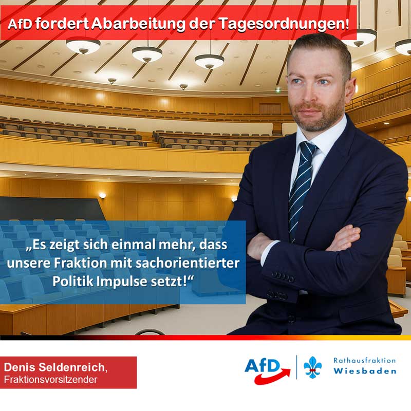 AfD-Rathausfraktion fordert vollständige Abarbeitung der Tagesordnung in der Stadtverordnetenversammlung