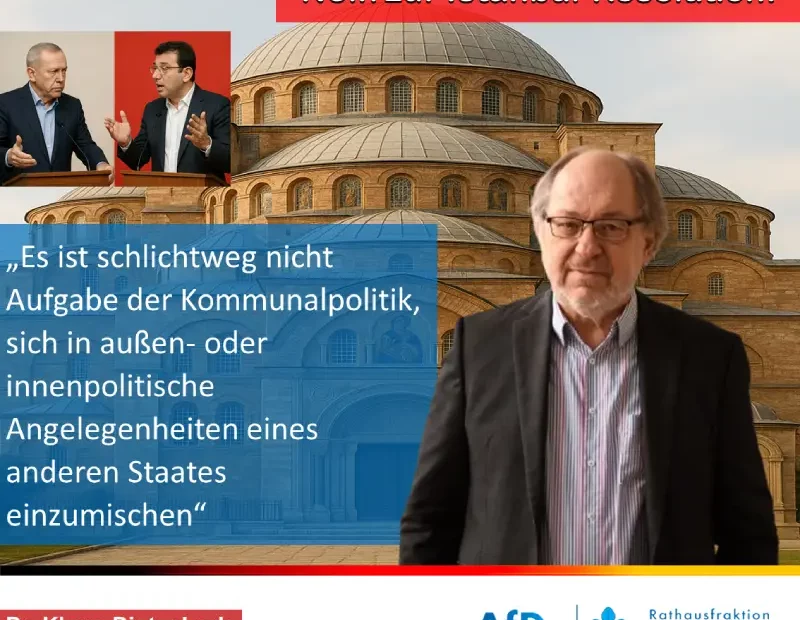 istanbul Bürgermeister - AfD-Rathausfraktion Wiesbaden lehnt die Resolution zur türkischen Innenpolitik ab